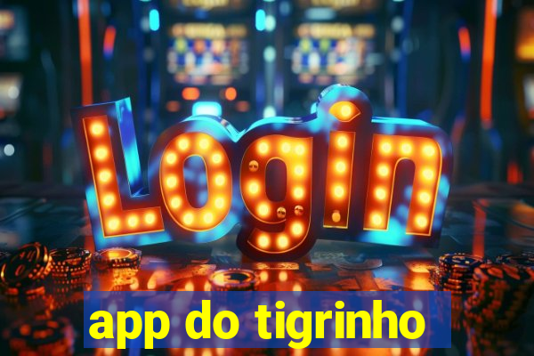 app do tigrinho